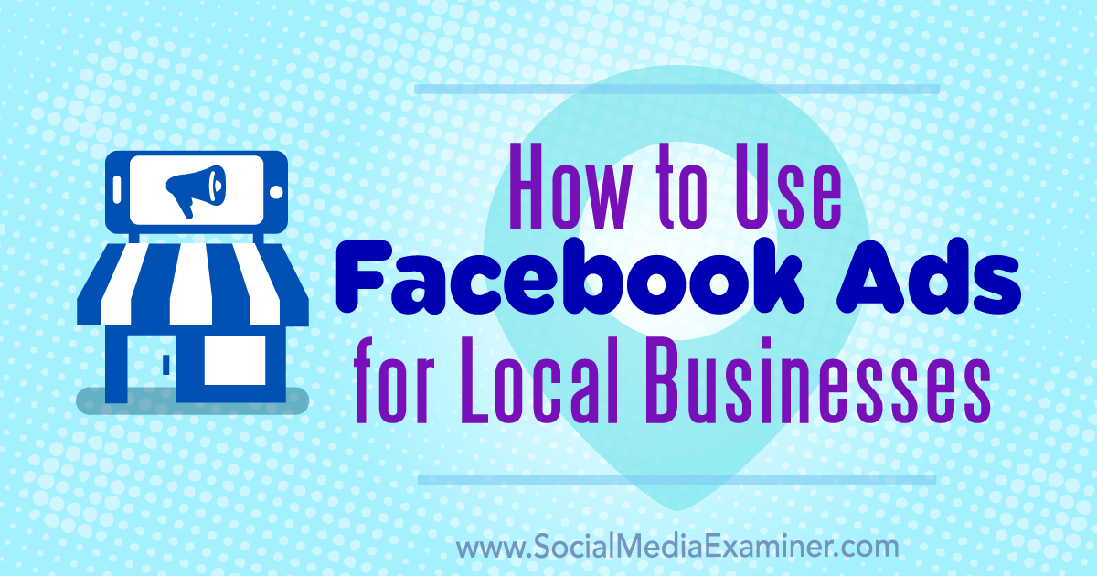 facebook-ads-local-business-how-to-1200.png